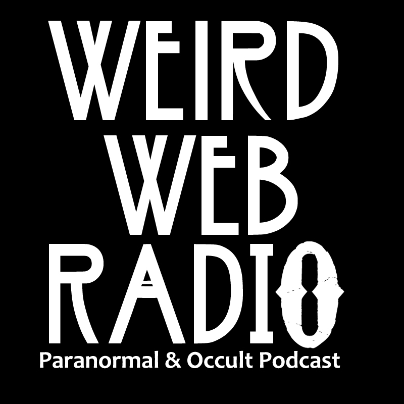 Weird Web Radio – Paranormal & Occult Podcast
